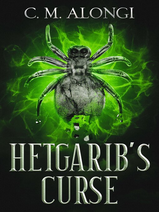 Title details for Hetgarib's Curse by C. M. Alongi - Available